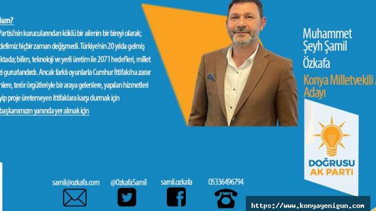 Muhammed Şeyh Şamil Özkafa AK Parti’den Aday Adayı oldu