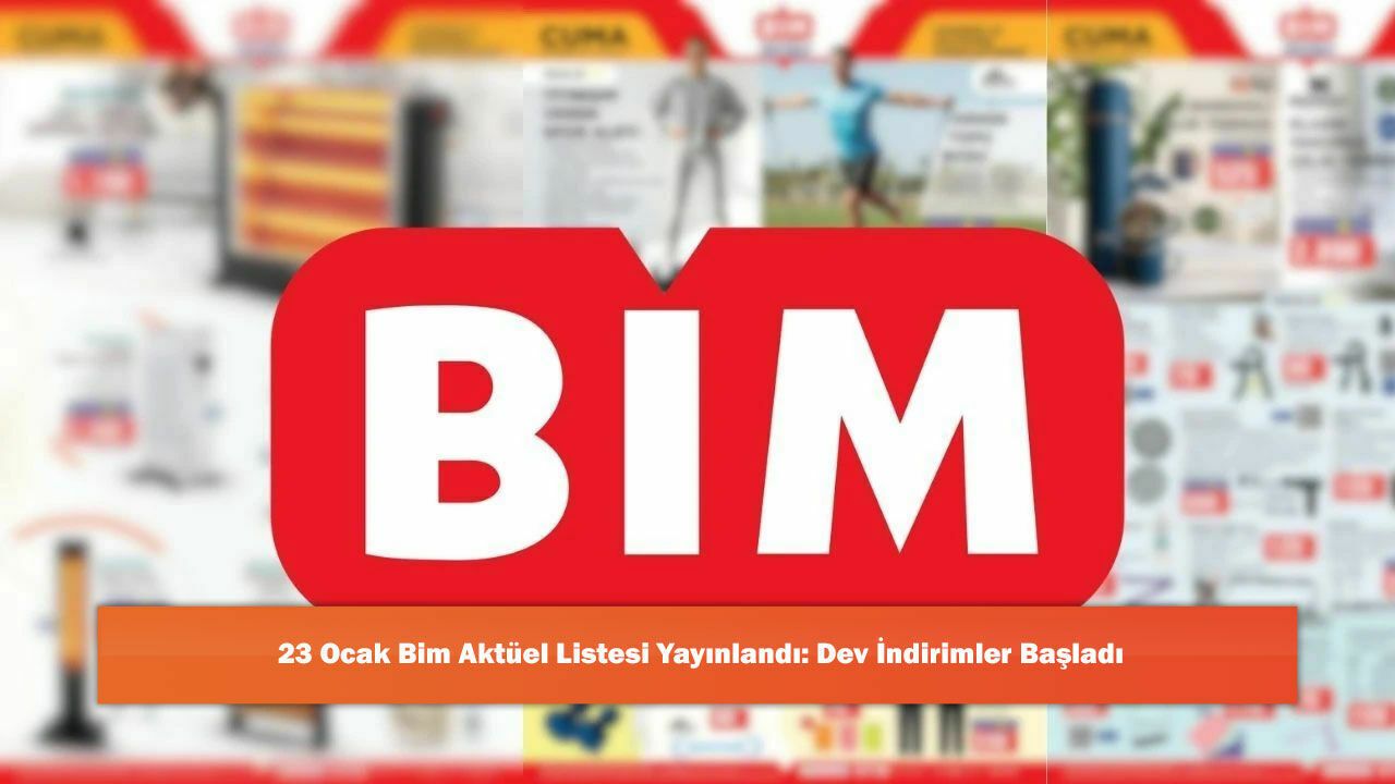 23 Ocak Bim Aktüel Listesi Yayınlandı: Dev İndirimler Başladı