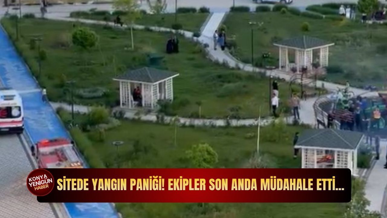 Konya’da korkutan dakikalar: Sitedeki yangının arkasından sağlık krizi çıktı
