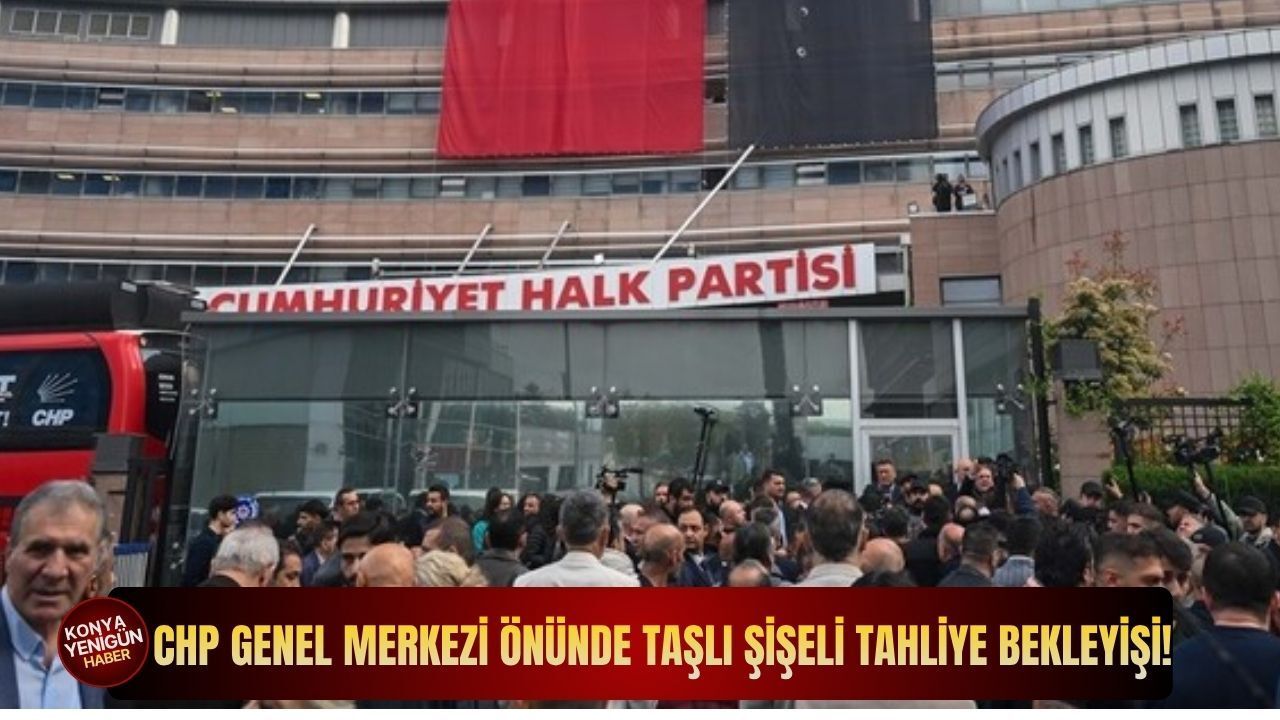 CHP Genel Merkezi önünde taşlı şişeli tahliye bekleyişi!