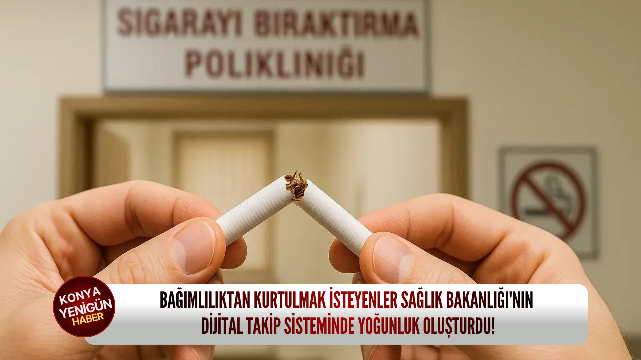 Bağımlılıktan kurtulmak isteyenler Sağlık Bakanlığı'nın dijital takip sisteminde yoğunluk oluşturdu!
