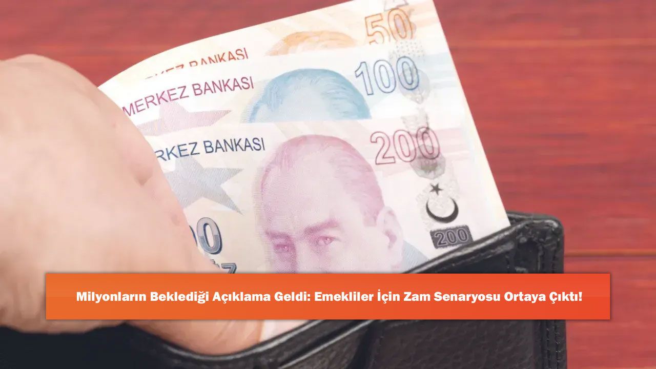 Milyonların Beklediği Açıklama Geldi: Emekliler İçin Zam Senaryosu Ortaya Çıktı!