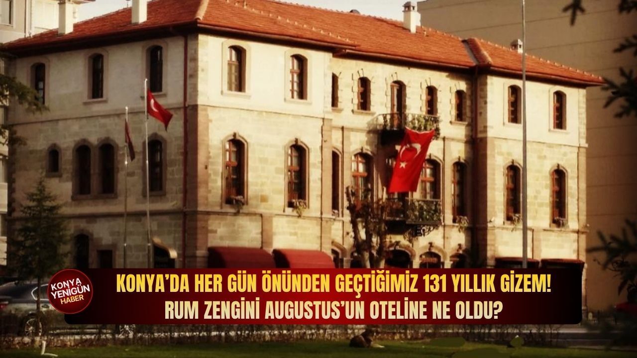 Her gün önünden geçtiğimiz 131 yıllık gizem! Rum zengini Augustus’un oteline ne oldu?