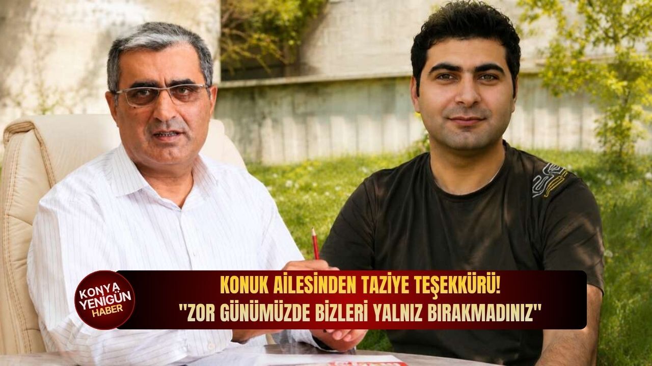 Konuk ailesinden taziye teşekkürü: "Zor günümüzde 