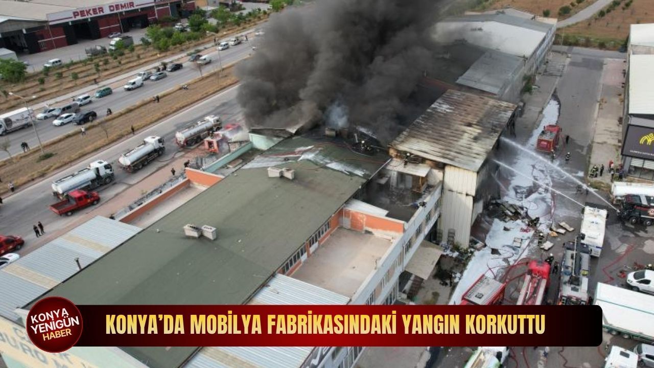 Konya’da korkutan fabrika yangını: Alevler şehri d