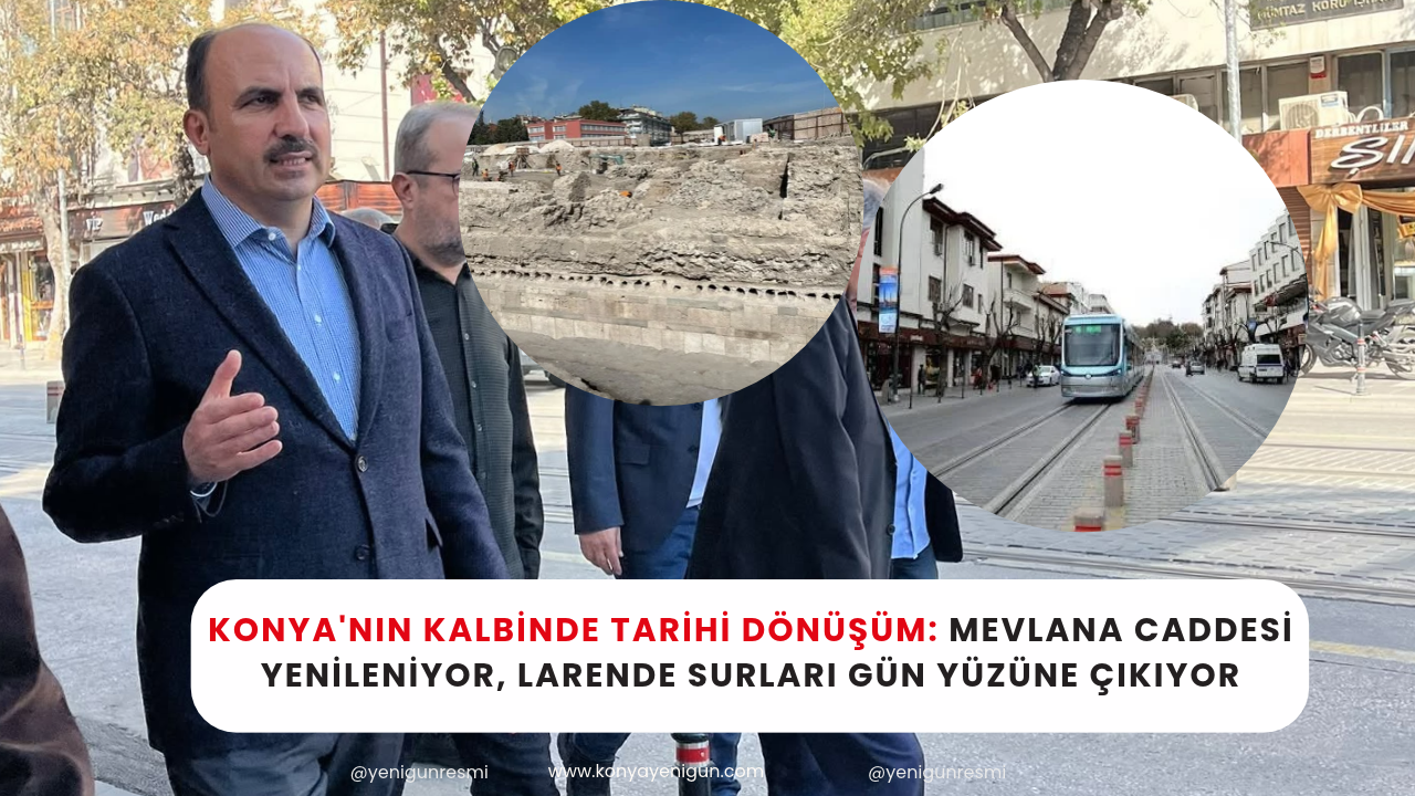 Konya'da Larende Surları ve Mevlana Caddesi Dönüşümü