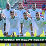 Sezon öncesi son test Konyaspor için bugün başlıyor!