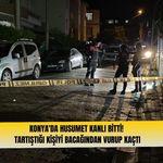 Konya'da husumet kanlı bitti! Tartıştığı kişiyi bacağından vurdu