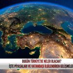 Bugün Türkiye’de neler olacak? İşte piyasaları ve vatandaşı ilgilendiren gelişmeler!