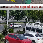 Karaman Caddesi'nde dehşet: Drift atarken çarpıp kaçtı