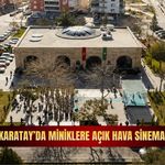 Karatay’da miniklere açık hava sinema keyfi!