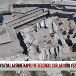 Konya'da Larende Kapısı ve şehir surları gün yüzüne çıktı!