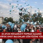 22 aylık mücadeleyi Toprak kazandı: Beyşehir’de umut balonları gökyüzüne yükseldi!