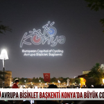 Avrupa Bisiklet Başkenti Konya’da büyük coşku!