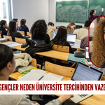 Gençler neden üniversite tercihinden vazgeçiyor?