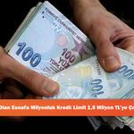 Borcu Olan Esnafa Milyonluk Kredi: Limit 1,5 Milyon TL’ye Çıkarıldı!