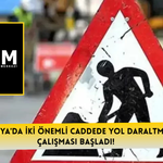 Konya'da iki önemli caddede yol daraltma çalışması başladı!