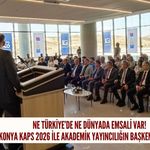 Konya KAPS 2026 ile akademik yayıncılığın başkenti oluyor!