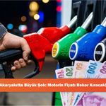 Akaryakıtta Büyük Şok: Motorin Fiyatı Rekor Kıracak!