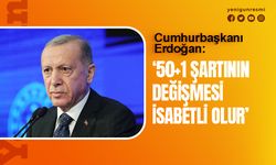 Erdoğan: '50+1 şartı değişmeli'