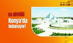 Konya'daki bu yapı 100 günde tamamlandı