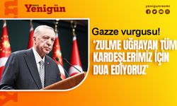 Erdoğan'dan Gazze vurgusu