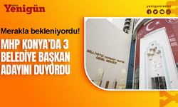 MHP, Konya'da o ilçelerin adaylarını açıkladı