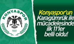 Konyaspor'un Karagümrük mücadelesinde ilk 11’ler belli oldu!