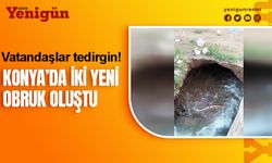 Konya'da obruk tehlikesi devam ediyor