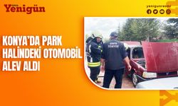 Konya'da park halindeki otomobil alev aldı