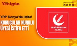 YRP Konya şok istifa! Kurucular kurulu üyesi istifa etti
