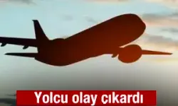 Uçakta ortalık karıştı!
