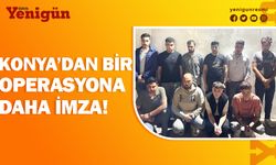 Konya'da göçmen kaçakçılığına geçit yok!