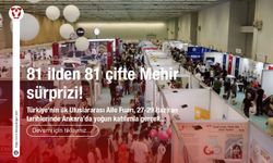 81 ilden 81 çifte Mehir sürprizi!
