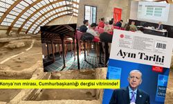 Konya’nın mirası, Cumhurbaşkanlığı dergisi vitrininde!