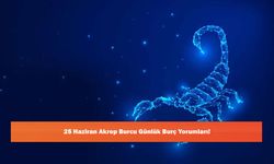 25 Haziran Akrep Burcu Günlük Burç Yorumları!