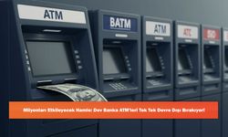 Milyonları Etkileyecek Hamle: Dev Banka ATM'leri Tek Tek Devre Dışı Bırakıyor!