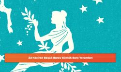 23 Haziran Başak Burcu Günlük Burç Yorumları