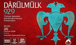 Konya’da muhteşem buluşma: 929. Yıl Dârülmülk Kutlamaları başlıyor!