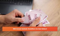 SGK Uzmanı Açıkladı: Emeklilere Ara Zam Geliyor!