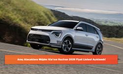 Araç Alacaklara Müjde: Kia’nın Haziran 2026 Fiyat Listesi Açıklandı!