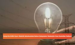 Konya’da Kritik Uyarı: Elektrik Şebekesinde Bakım Çalışmaları Nedeniyle Uzun Kesintiler Geliyor!