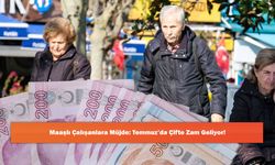 Maaşlı Çalışanlara Müjde: Temmuz’da Çifte Zam Geliyor!