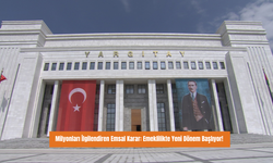 Milyonları İlgilendiren Emsal Karar: Emeklilikte Yeni Dönem Başlıyor!