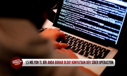 1,5 milyon TL bir anda buhar oldu! Konya'dan dev siber operasyon