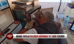 Arama yapılan evlerden mühimmat ve tarih fışkırdı!