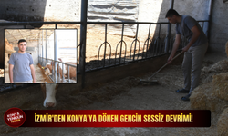 İzmir'deki işini bırakıp Konya'ya dönen gencin sessiz devrimi!