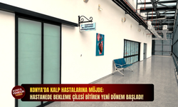 Konya'da kalp hastalarına müjde: Hastanede bekleme çilesi bitiren yeni dönem başladı!