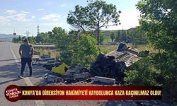 Konya’da direksiyon hakimiyeti kaybolunca kaza kaçınılmaz oldu!