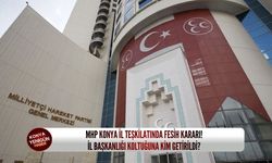 MHP Konya il teşkilatında fesih kararı! İl başkanlığı koltuğuna kim getirildi?